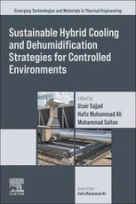 Sustainable Hybrid Cooling and Dehumidification Strategies for Controlled Environments
