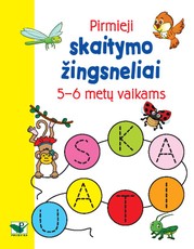 Pirmieji skaitymo žingsneliai: 5–6 metų vaikams