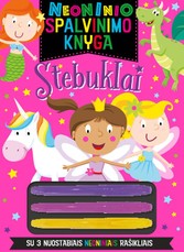 Neoninio spalvinimo knyga. Stebuklai (su 3 nenoniniais rašikliais)