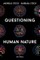 Questioning Human Nature