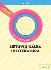 Lietuvių kalba ir literatūra. Pasitikrinamieji darbai 1 klasei (pagal 2022 m. BUP). Serija TAIP!