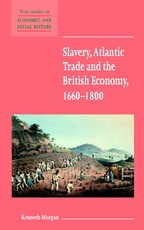 Slavery, Atlantic Trade and the British Economy, 1660-1800