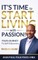 IT'S TIME TO START LIVING WITH PASSION!
