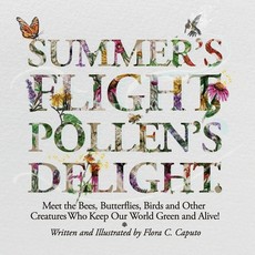 Summer's Flight, Pollen's Delight.