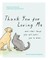 Thank You for Loving Me