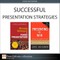 Successful Presentation Strategies (Collection)