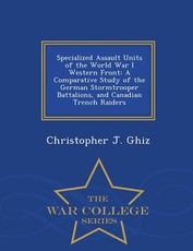 Specialized Assault Units of the World War I Western Front