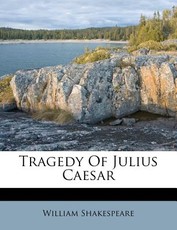 Tragedy of Julius Caesar
