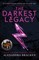 A Darkest Minds Novel: The Darkest Legacy