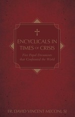 Encyclicals in Times of Crisis