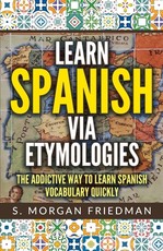 Learn Spanish Via Etymologies
