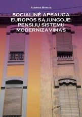 Socialinė apsauga ES: pensijų sistemų modernizavimas