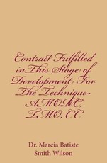Contract Fulfilled inThis Stage of Development For The Technique-AMORC, TMO, CC
