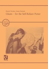 Glazes -- For the Self-Reliant Potter