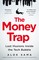 The Money Trap