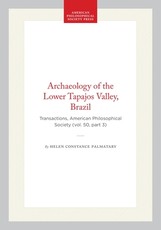 Archaeology of the Lower Tapajos Valley, Brazil