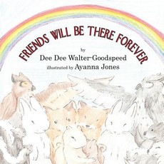 Friends Will Be There Forever