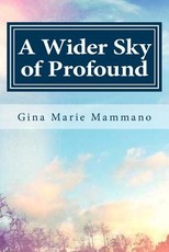 A Wider Sky of Profound