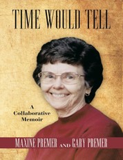 Time Would Tell: A Collaborative Memoir