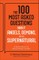 The 100 Most Asked Questions about Angels, Demons, and the Supernatural