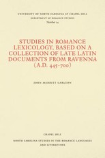 Studies in Romance Lexicology, Based on a Collection of Late Latin Documents from Ravenna (A.D. 445-700)