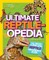 Ultimate Reptileopedia