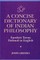 A Concise Dictionary of Indian Philosophy