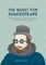 The Quest for Shakespeare