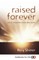 Raised Forever