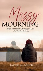 Messy Mourning