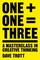 One Plus One Equals Three