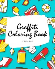 Graffiti Street Art Coloring Book for Children (8x10 Coloring Book / Activity Book)