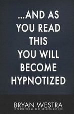 ...And As You Read This You Will Become Hypnotized