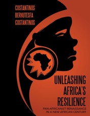 Unleashing Africa's Resilience: Pan Africanist Renaissance In a New African Century