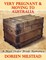 Very Pregnant & Moving to Australia: A Mail Order Bride Romance