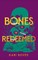 Bones of the Redeemed
