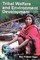 Tribal Welfare and Environment Development