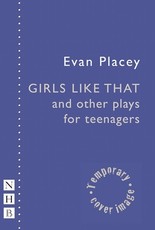 Girls Like That and Other Plays