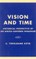 Vision and Time