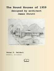 The Round Houses of 1959 designed by architect James Strutt