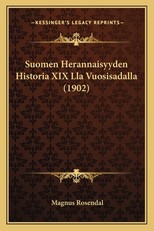 Suomen Herannaisyyden Historia XIX Lla Vuosisadalla (1902)