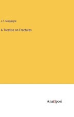 A Treatise on Fractures