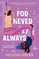 Greer, H: For Never & Always