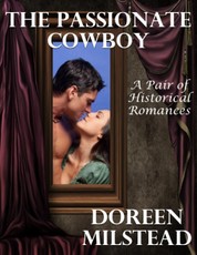 The Passionate Cowboy: A Pair of Historical Romances