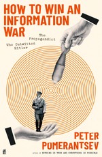 Pomerantsev, P: How to Win an Information War