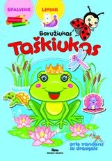 Boružiukas Taškiukas. Prie vandens su draugais