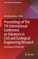 Proceedings of the 7th International Conference on Advances in Civil and Ecological Engineering Research