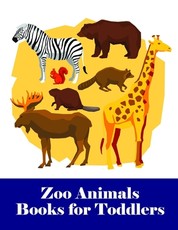 Zoo Animals Books for Toddlers
