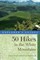 Explorer's Guide 50 Hikes in the White Mountains: Hikes and Backpacking Trips in the High Peaks Region of New Hampshire (Seventh Edition)