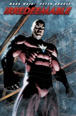Irredeemable Vol. 6